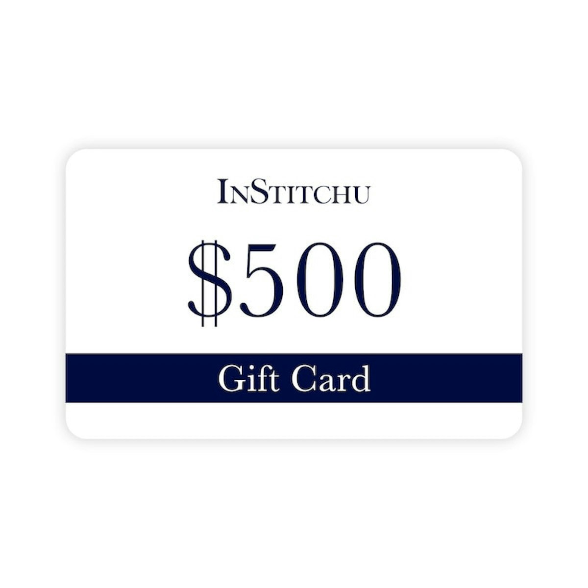 InStitchu Physical Gift Card $500