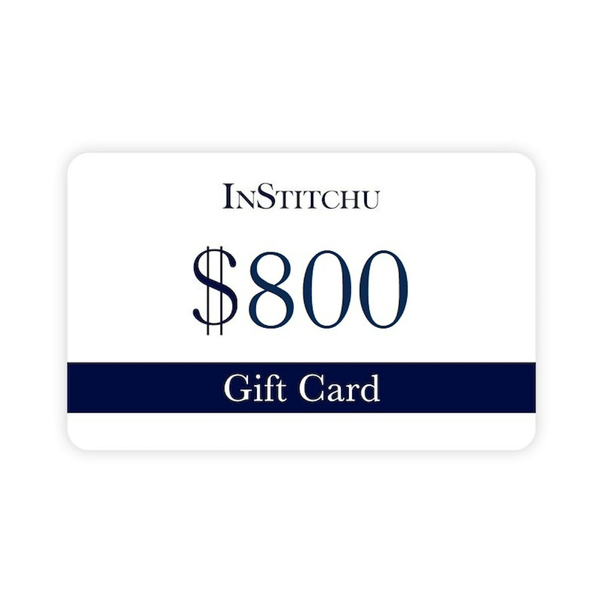 InStitchu Physical Gift Card $800